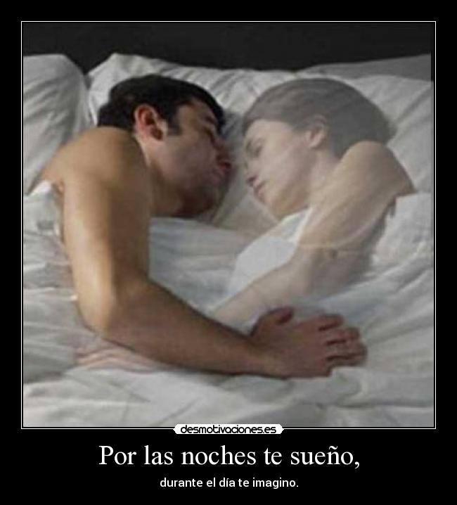 Por las noches te sueño, - 