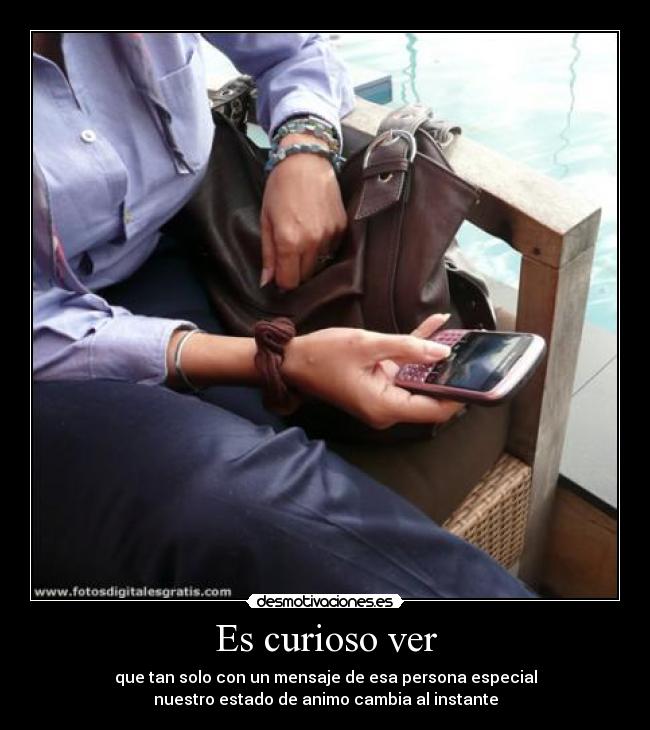 Es curioso ver -