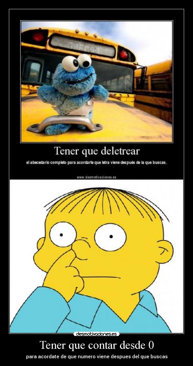 Tener que contar desde 0 -