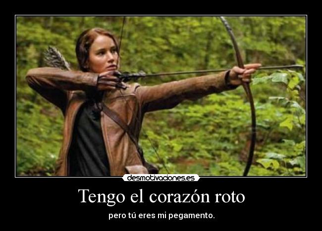 Tengo el corazón roto - pero tú eres mi pegamento.