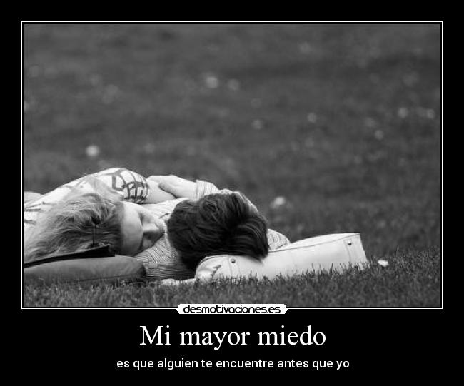 Mi mayor miedo - 