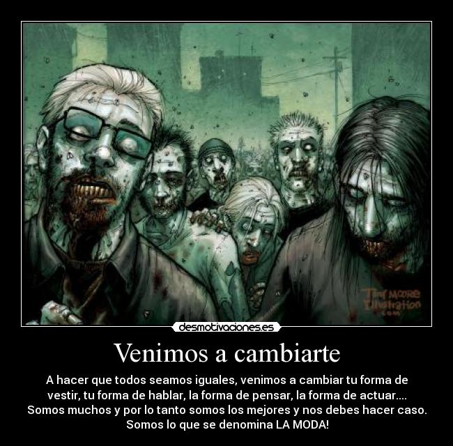 Venimos a cambiarte -