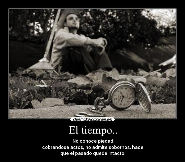 El tiempo.. -