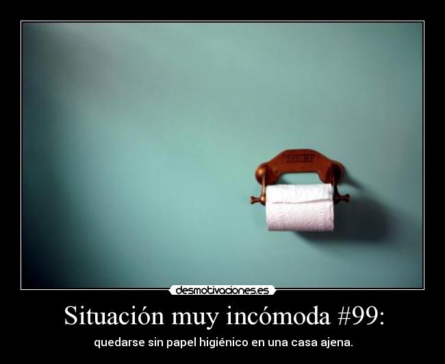 Situación muy incómoda #99: - 