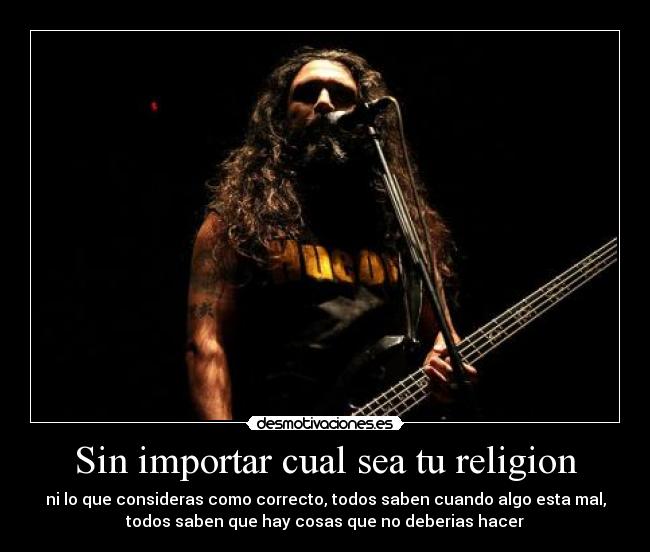 carteles religion tom araya metal religion mal bien desmotivaciones