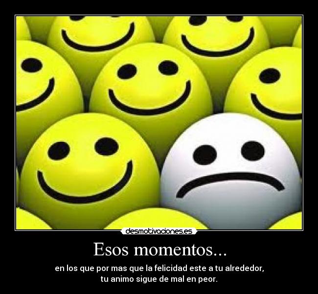 Esos momentos... - 