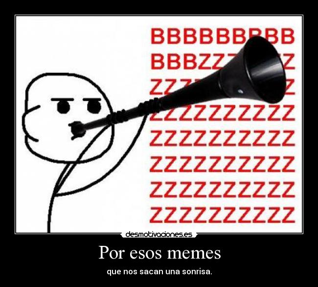 Por esos memes - 