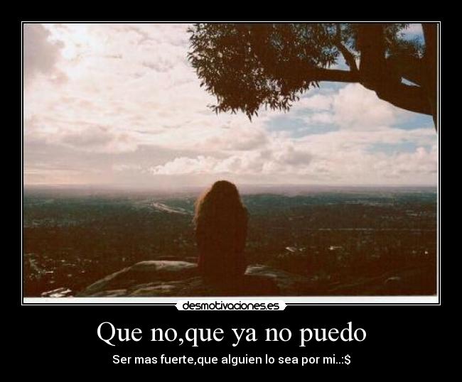 Que no,que ya no puedo -