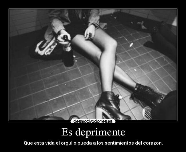 Es deprimente - 