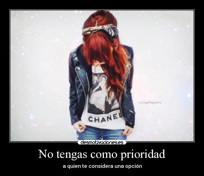No tengas como prioridad - 