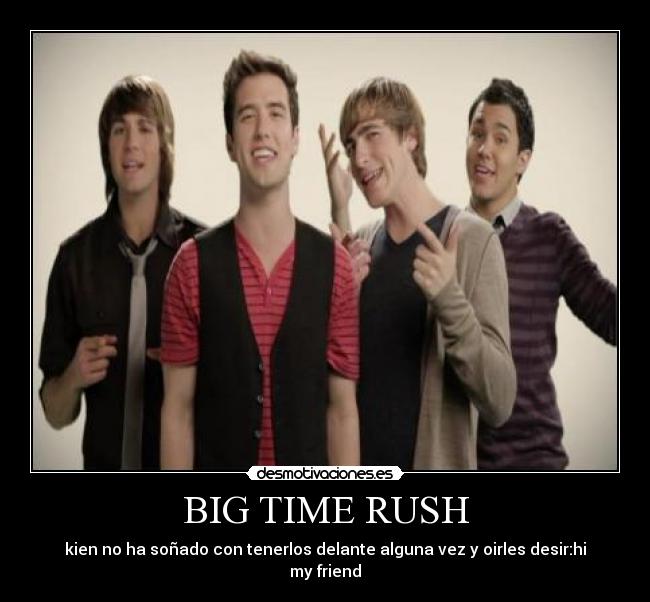 BIG TIME RUSH - 