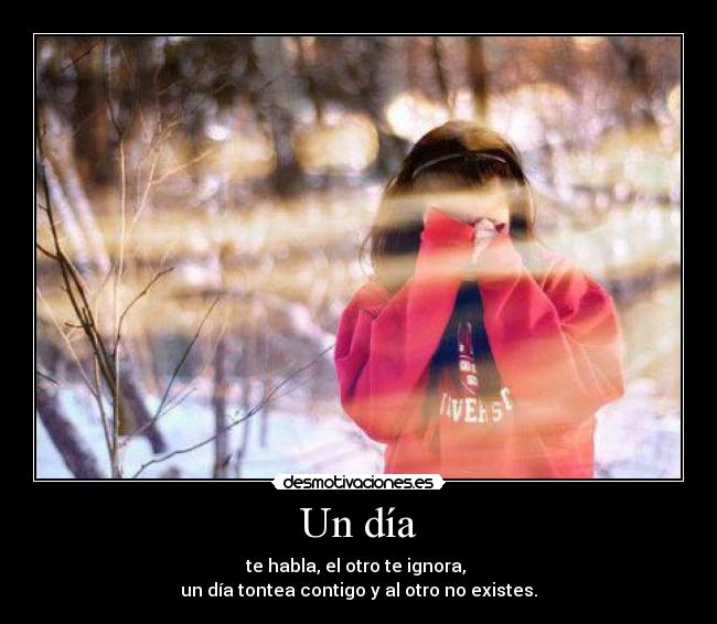 carteles dia ignora hombres otro dia tontea contigo otro existes desmotivaciones