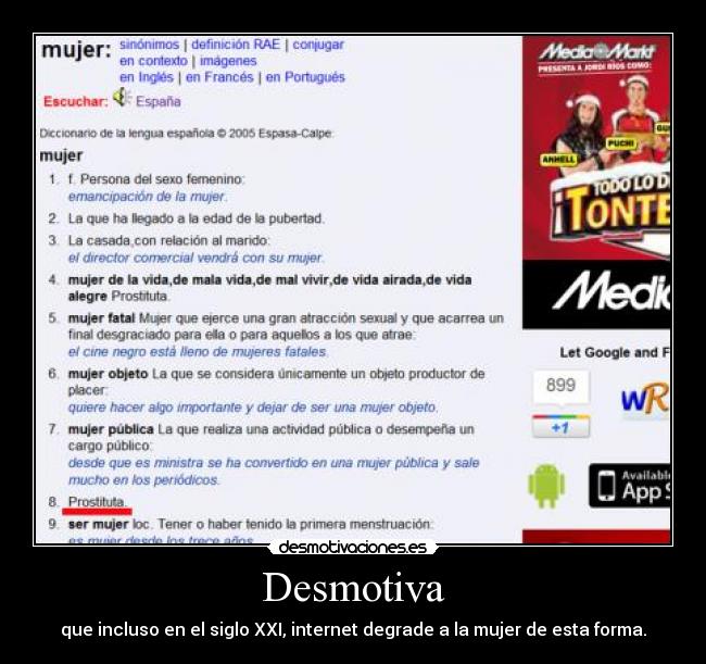 Desmotiva - que incluso en el siglo XXI, internet degrade a la mujer de esta forma.