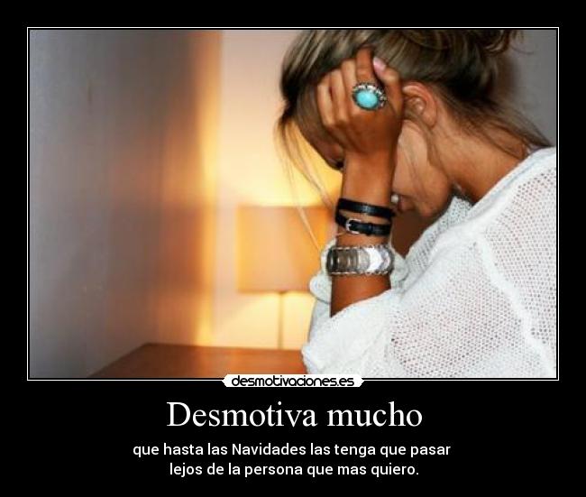 Desmotiva mucho - 