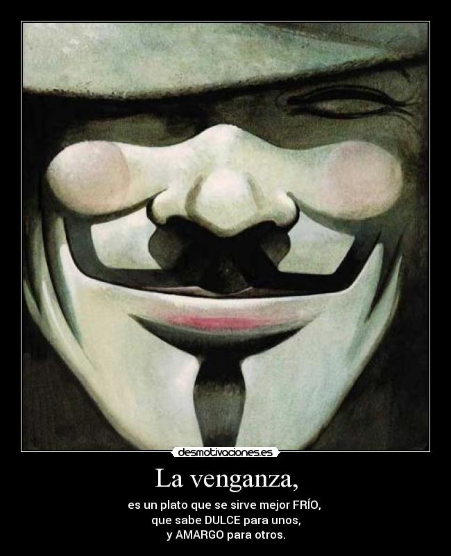 La venganza, - 