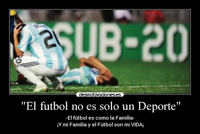 El futbol no es solo un Deporte - 