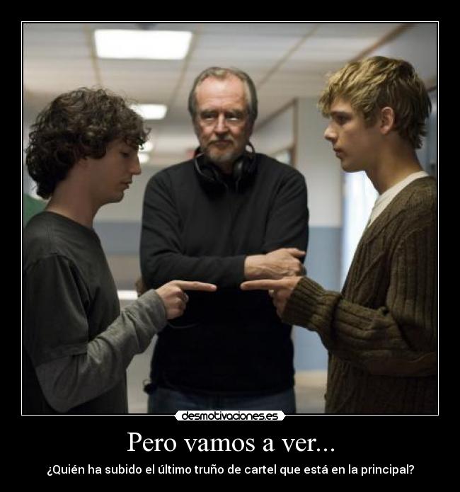 Pero vamos a ver... -