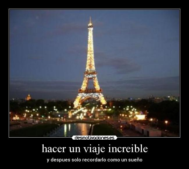 hacer un viaje increible -