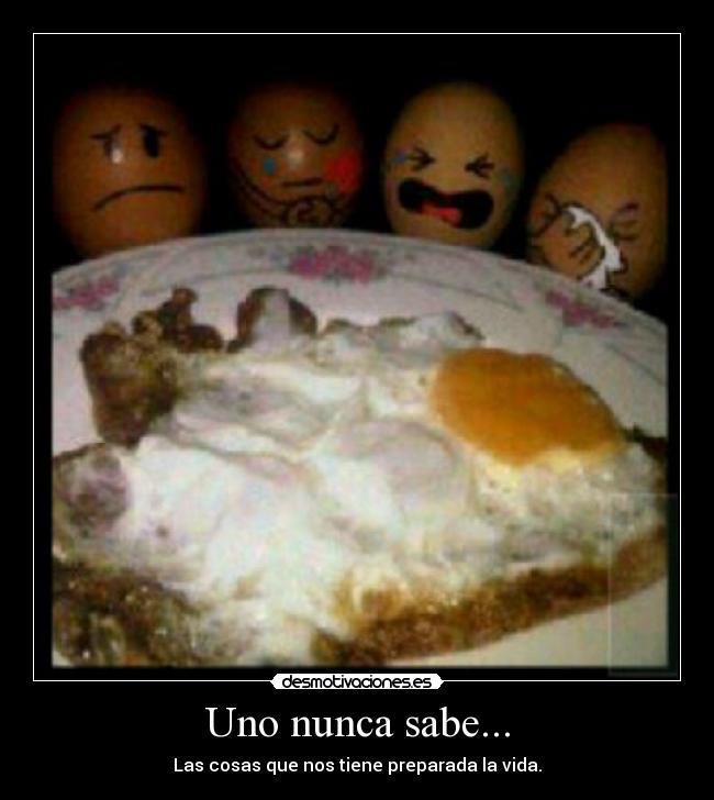 Uno nunca sabe... - 