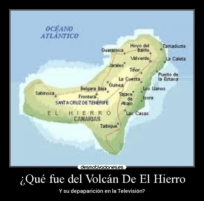¿Qué fue del Volcán De El Hierro - Y su depaparición en la Televisión?