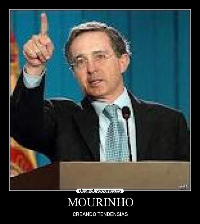 MOURINHO - CREANDO TENDENSIAS