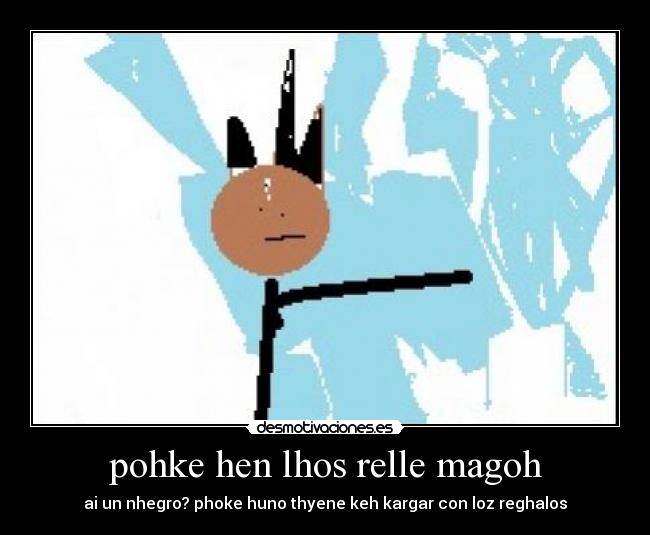 pohke hen lhos relle magoh - 