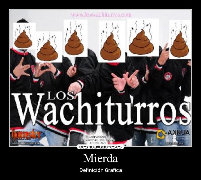 carteles wachiturros mierda desmotivaciones