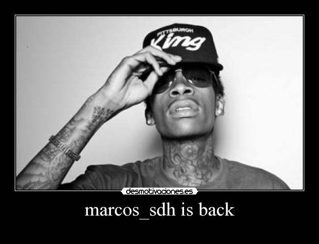 marcos_sdh is back - 