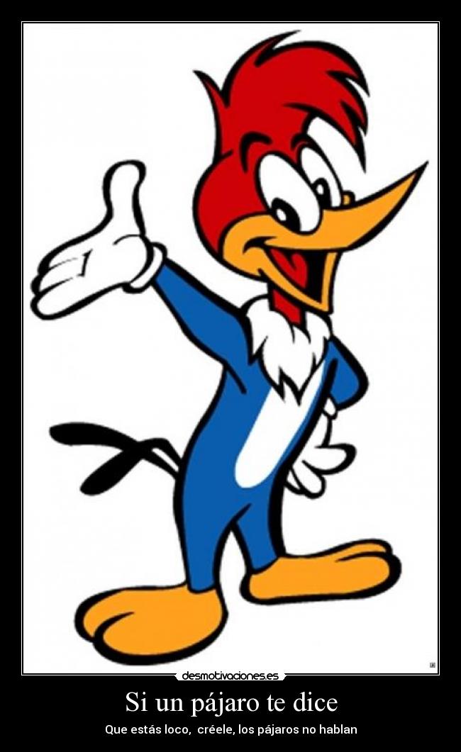 Si un pájaro te dice -