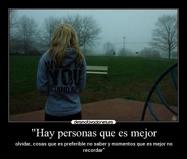 Hay personas que es mejor -