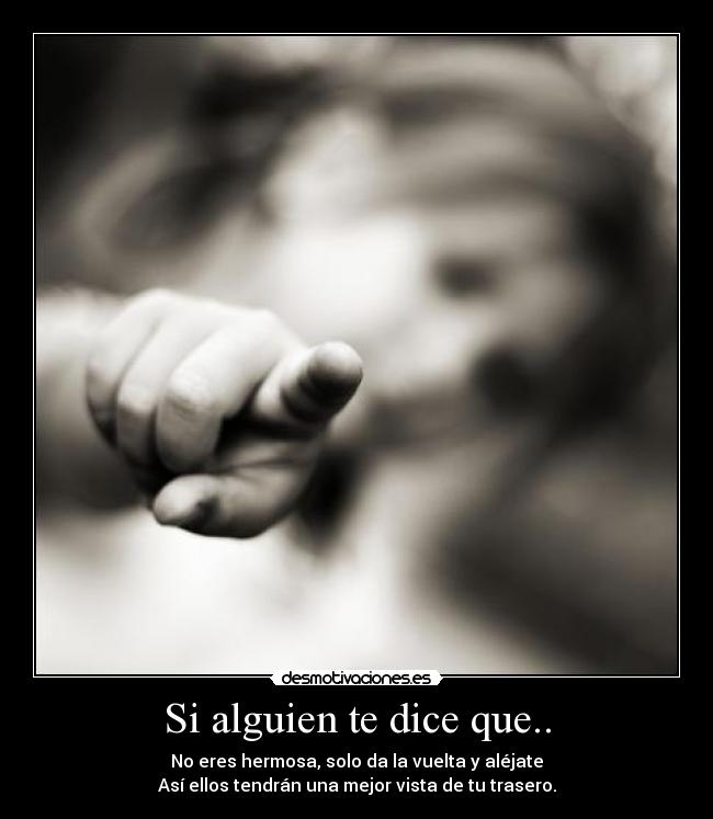 carteles belleza hermosa ignorantes trasero desmotivaciones