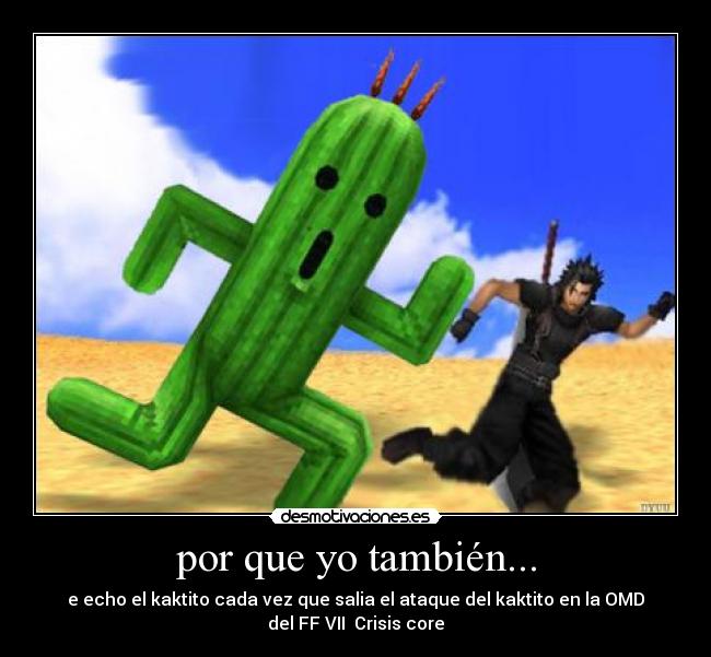 por que yo también... -