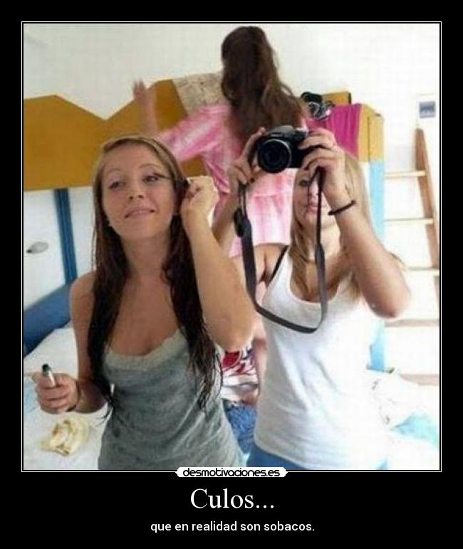 Culos... -