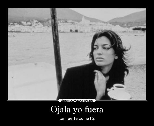 carteles ojala fuera tan fuerte como tu desmotivaciones