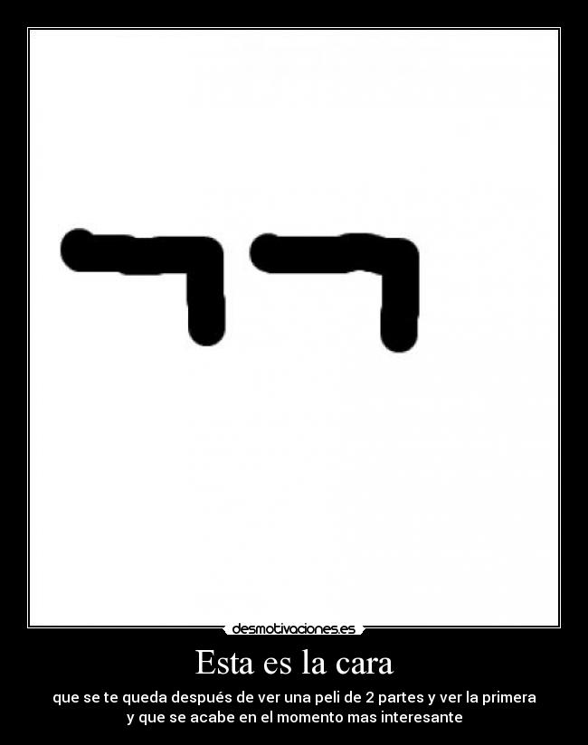 Esta es la cara - 