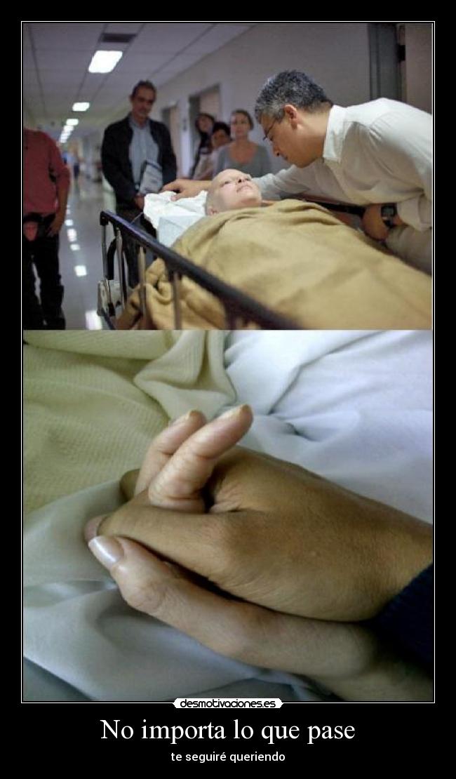 No importa lo que pase -