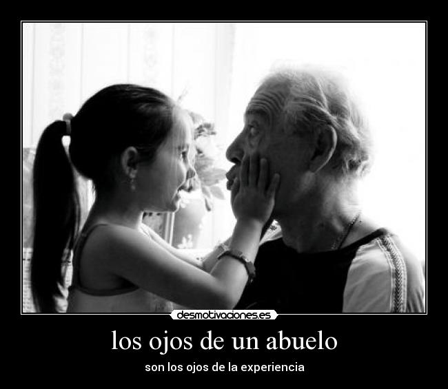 los ojos de un abuelo -