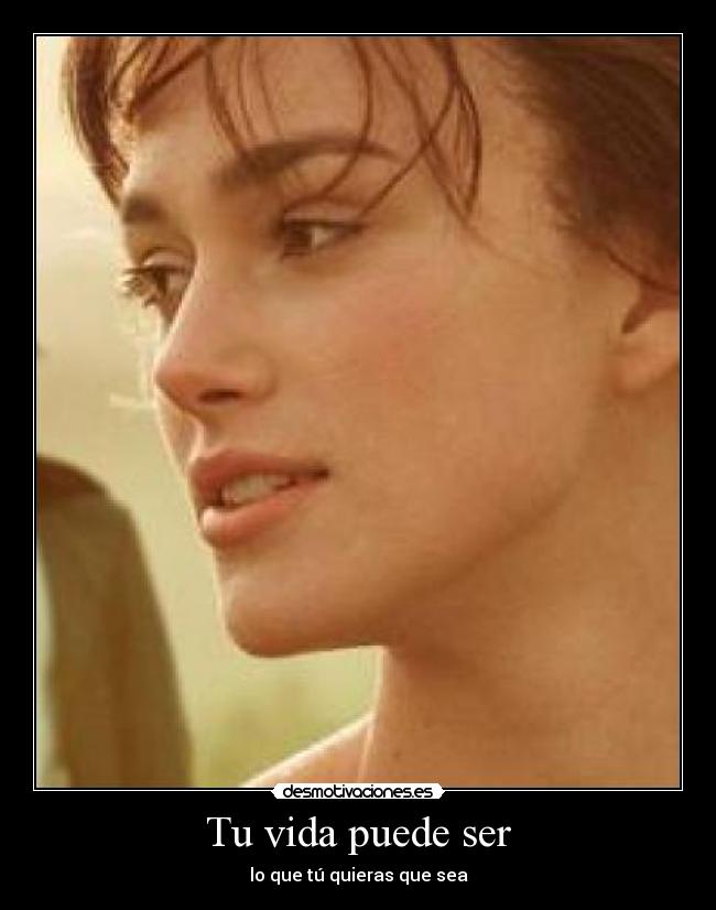 Tu vida puede ser -