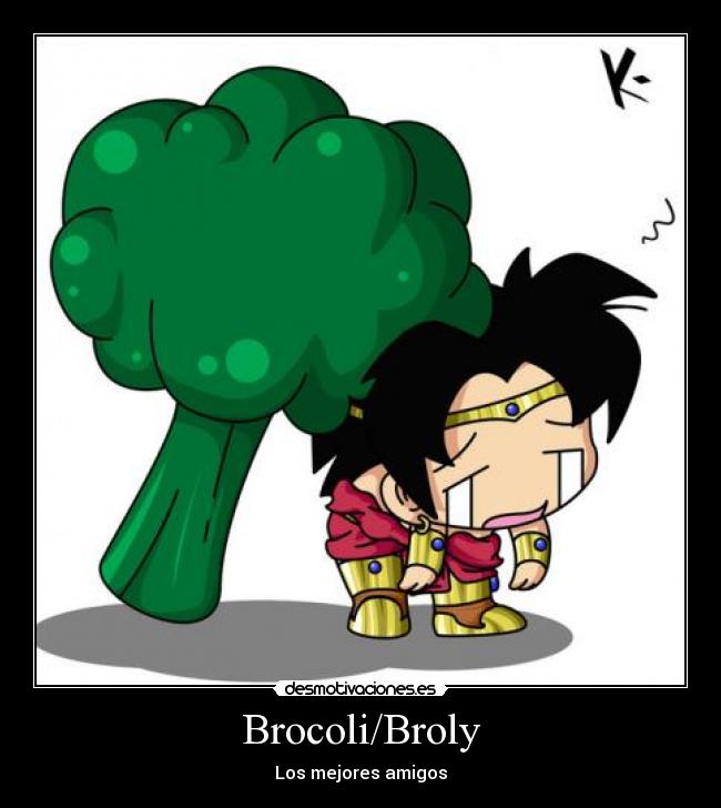 Brocoli/Broly -