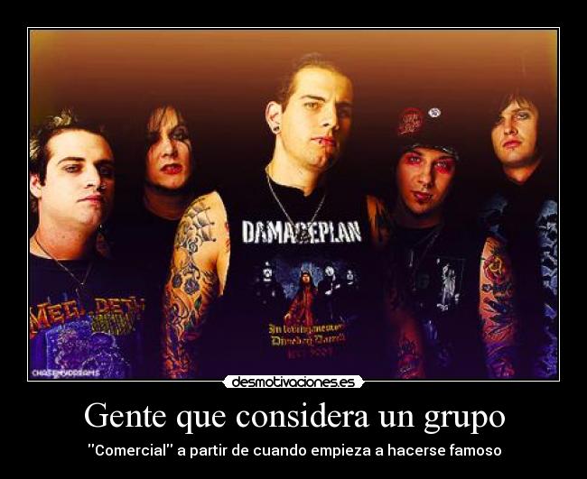 Gente que considera un grupo - Comercial a partir de cuando empieza a hacerse famoso