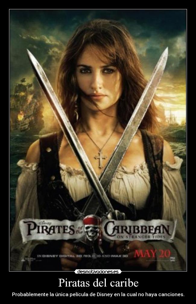 Piratas del caribe - Probablemente la única película de Disney en la cual no haya canciones.