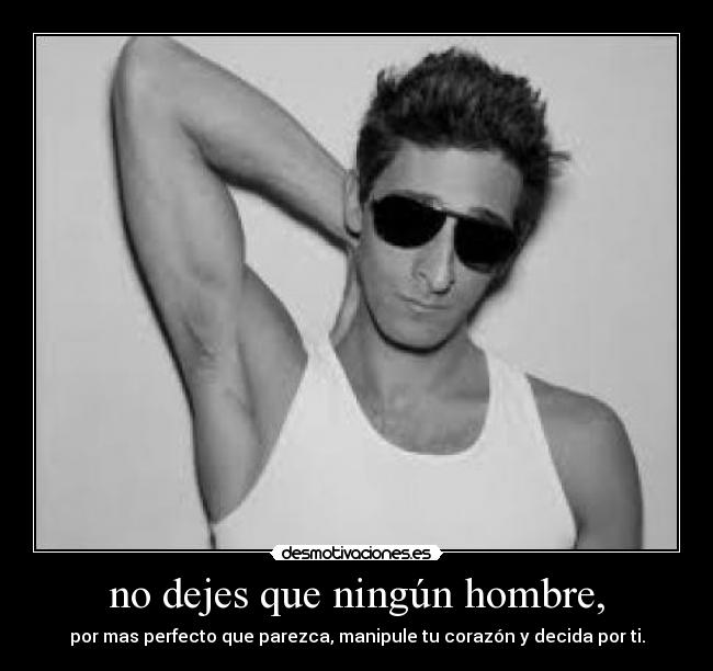 no dejes que ningún hombre, - 