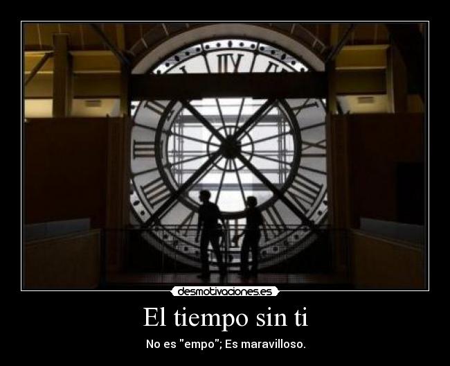 El tiempo sin ti - 