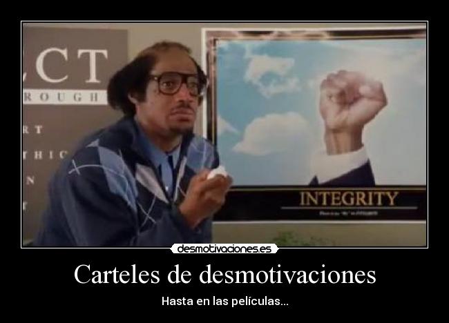 Carteles de desmotivaciones - Hasta en las películas...