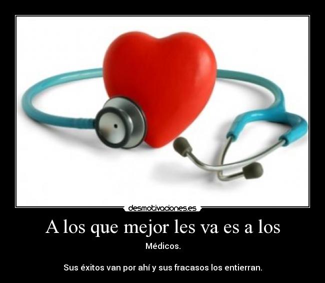 carteles medicos medicos entierran entierran exitos exitos fracasos fracasos fracaso fracaso exito exito desmotivaciones