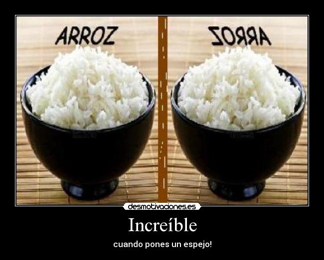 Increíble - cuando pones un espejo!