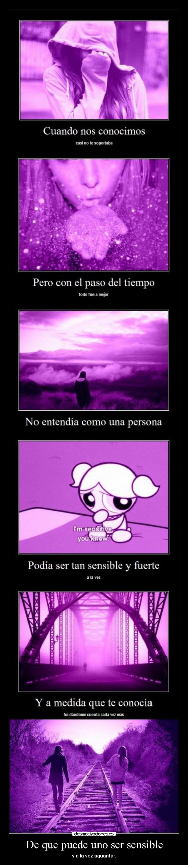 De que puede uno ser sensible -