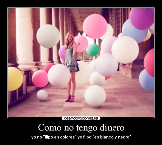 Como no tengo dinero - 