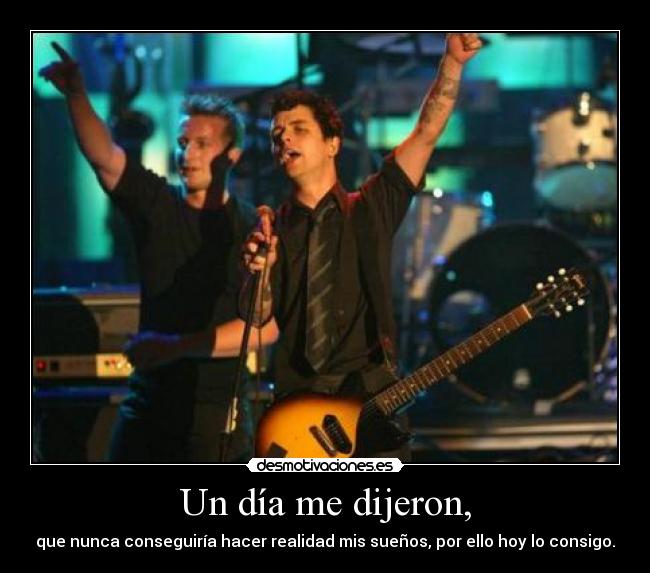 Un día me dijeron, -