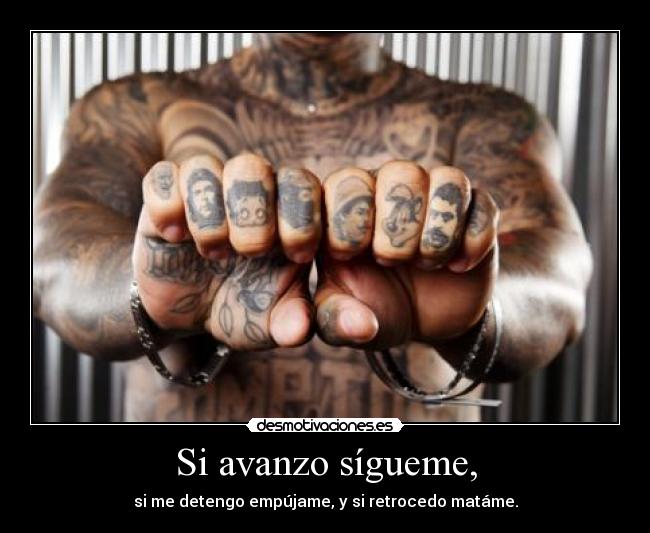 Si avanzo sígueme, - 